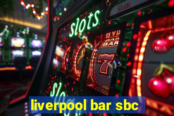 liverpool bar sbc