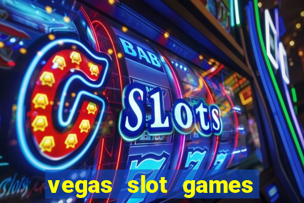 vegas slot games for free