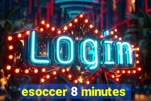 esoccer 8 minutes