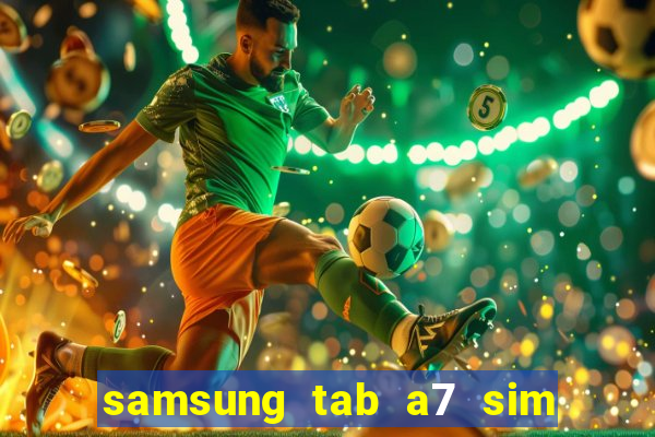 samsung tab a7 sim card slot