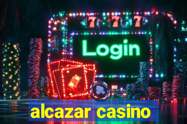 alcazar casino