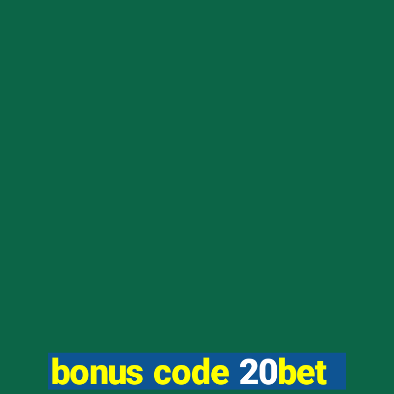 bonus code 20bet