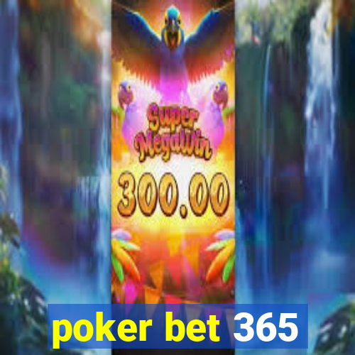 poker bet 365