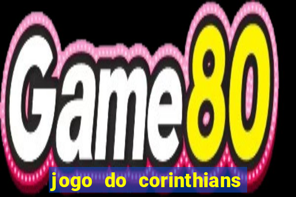 jogo do corinthians multi canais