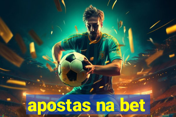 apostas na bet