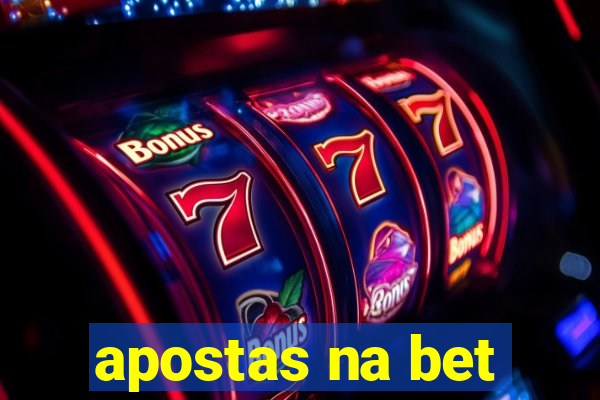 apostas na bet