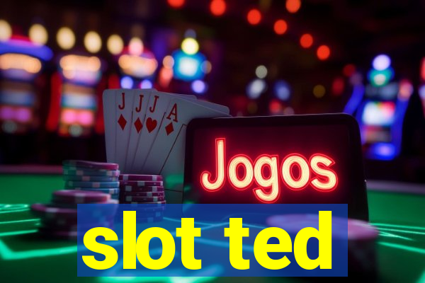 slot ted