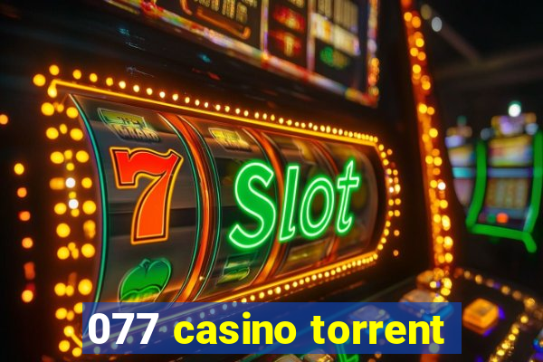 077 casino torrent