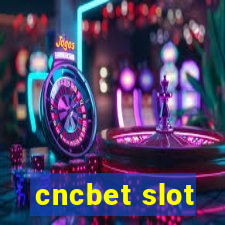 cncbet slot