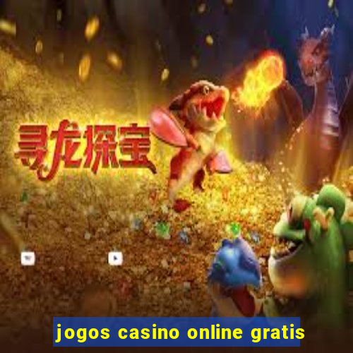 jogos casino online gratis