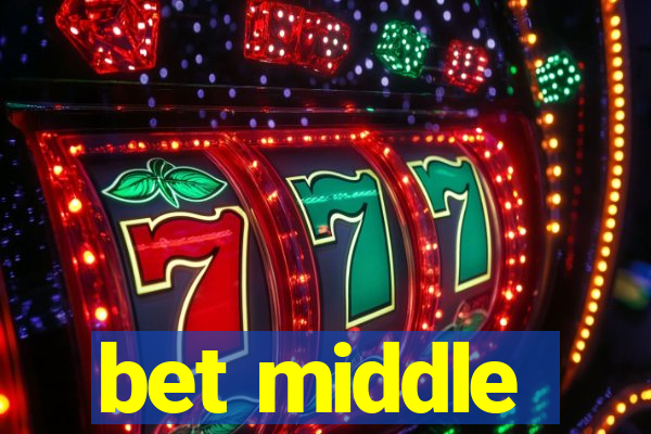 bet middle