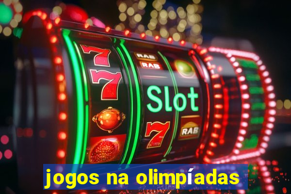 jogos na olimpíadas