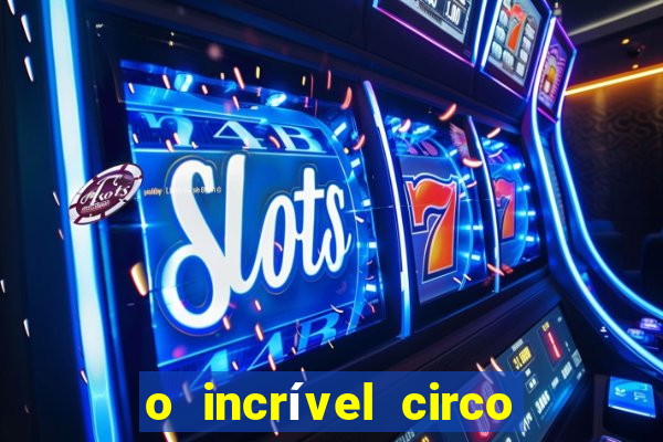 o incrível circo digital jax