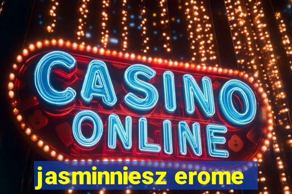 jasminniesz erome