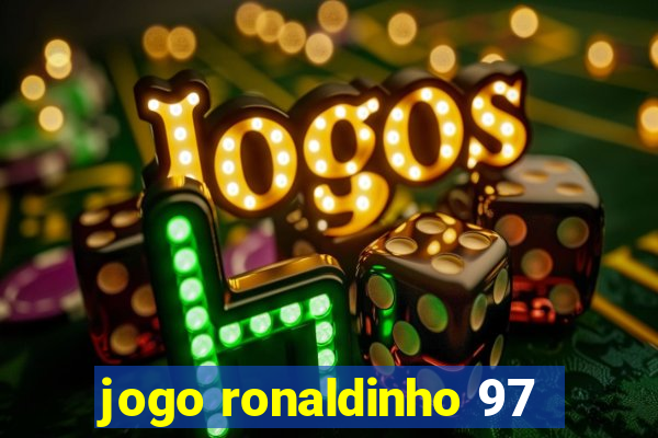 jogo ronaldinho 97