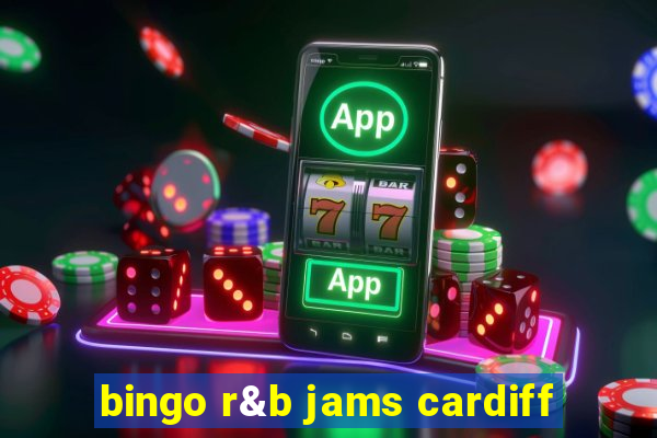 bingo r&b jams cardiff