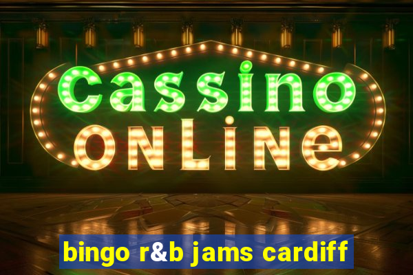 bingo r&b jams cardiff