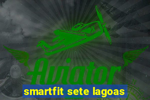 smartfit sete lagoas