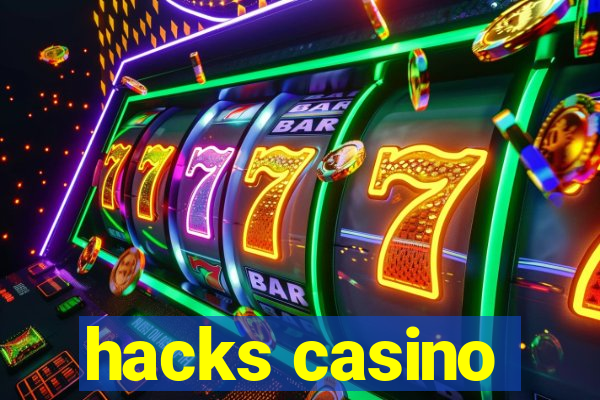 hacks casino