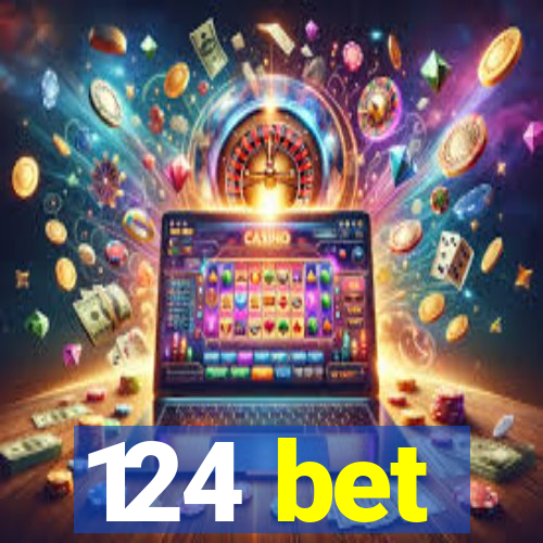 124 bet