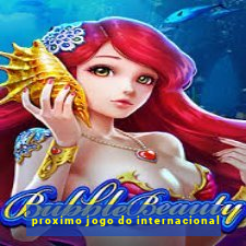 proximo jogo do internacional