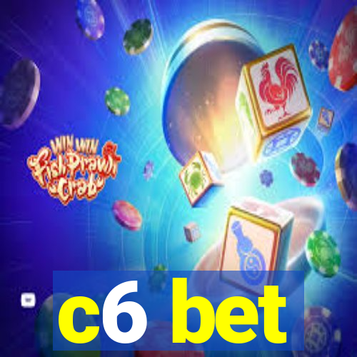 c6 bet