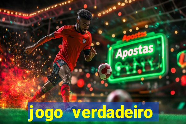 jogo verdadeiro para ganhar dinheiro