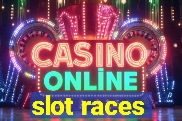 slot races