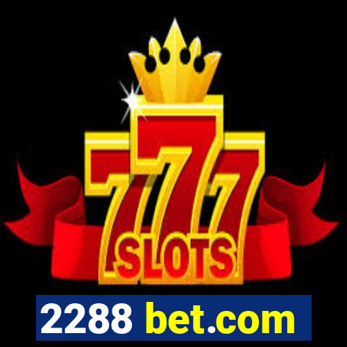 2288 bet.com