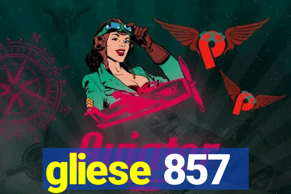 gliese 857