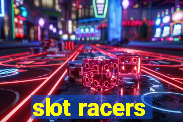 slot racers