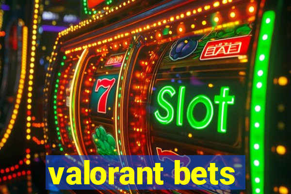 valorant bets