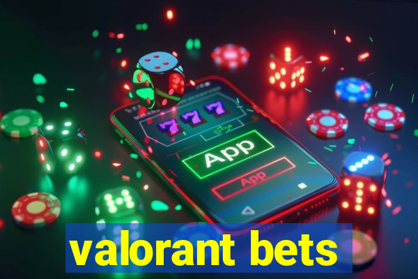 valorant bets