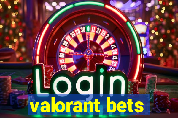 valorant bets