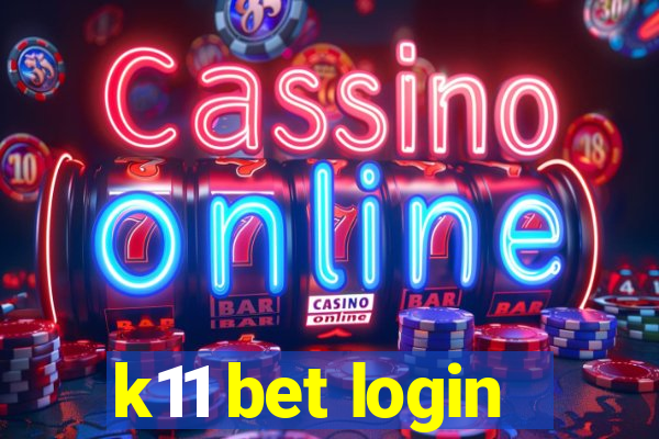 k11 bet login