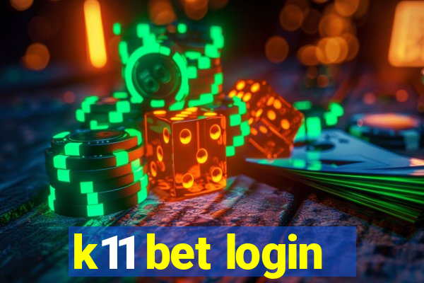 k11 bet login