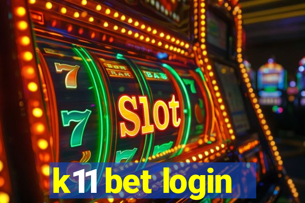 k11 bet login