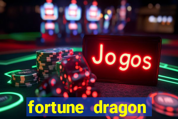 fortune dragon melhor horário para jogar