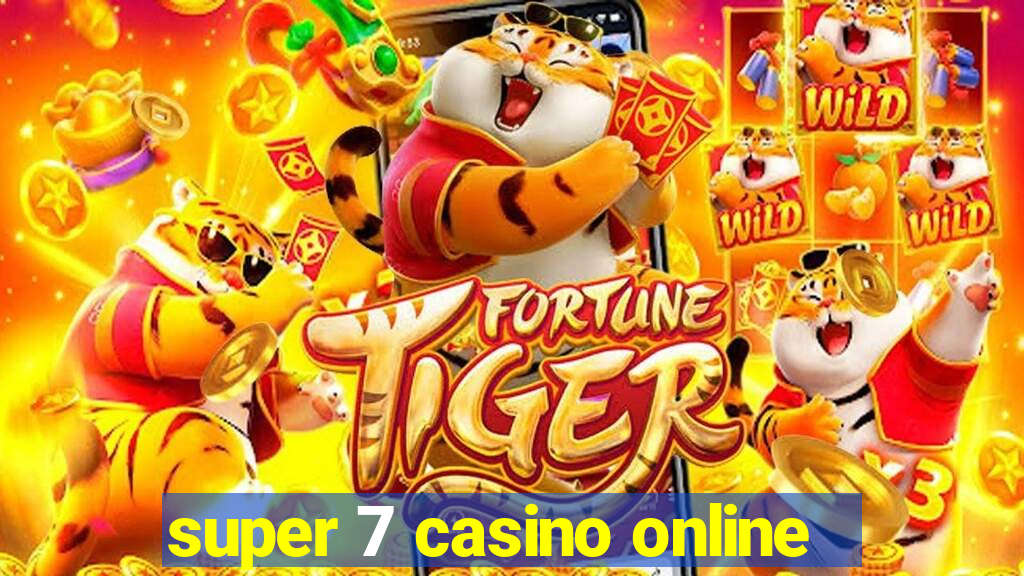 super 7 casino online