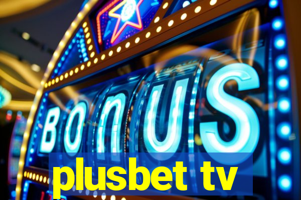 plusbet tv