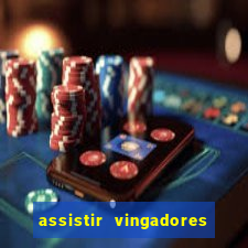 assistir vingadores ultimato filme completo dublado