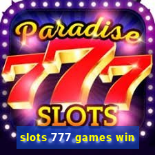 slots 777 games win