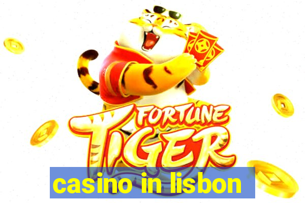 casino in lisbon