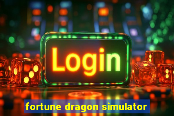 fortune dragon simulator