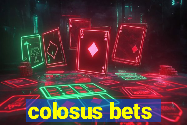 colosus bets