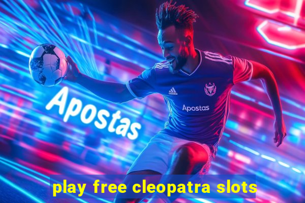 play free cleopatra slots