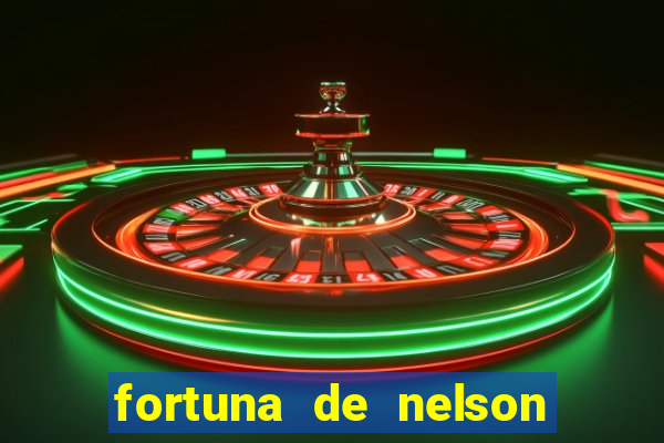 fortuna de nelson wilians advogados