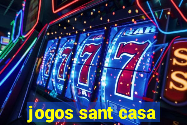 jogos sant casa