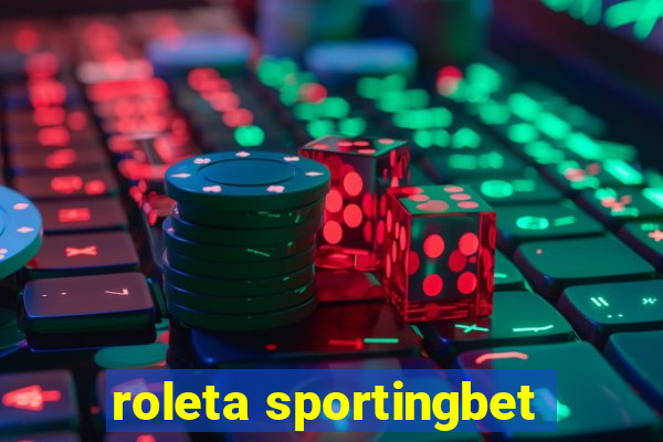 roleta sportingbet