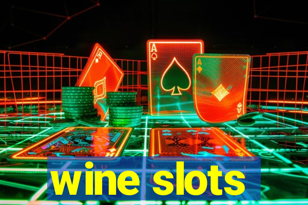 wine slots